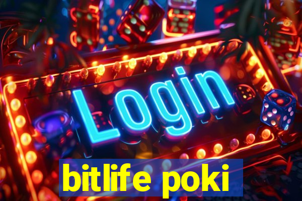 bitlife poki